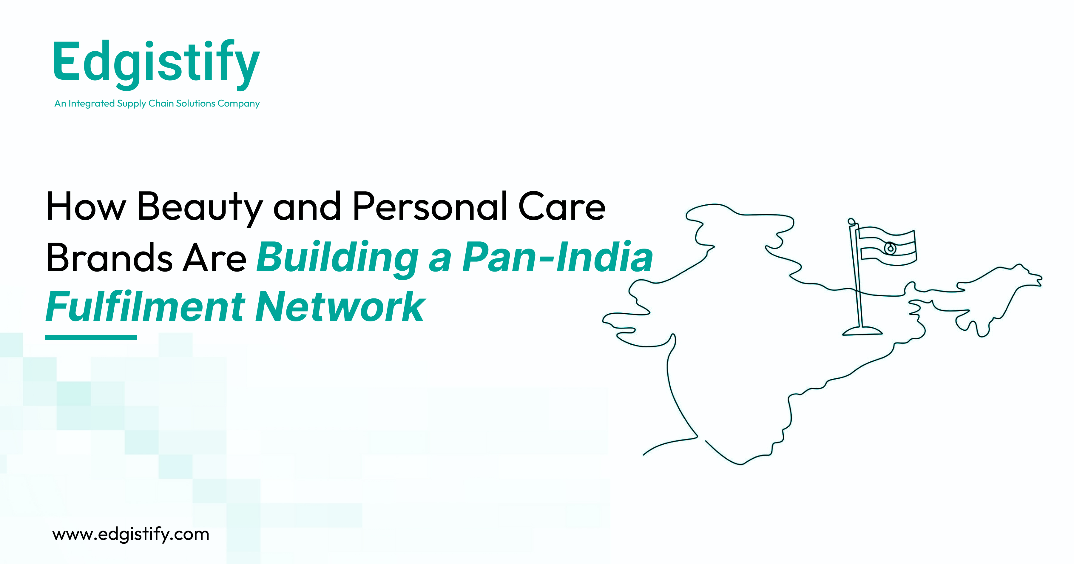 Edgistify's regional fulfilment center showing automated picking and damage-free packaging for a pan-India skincare brand.