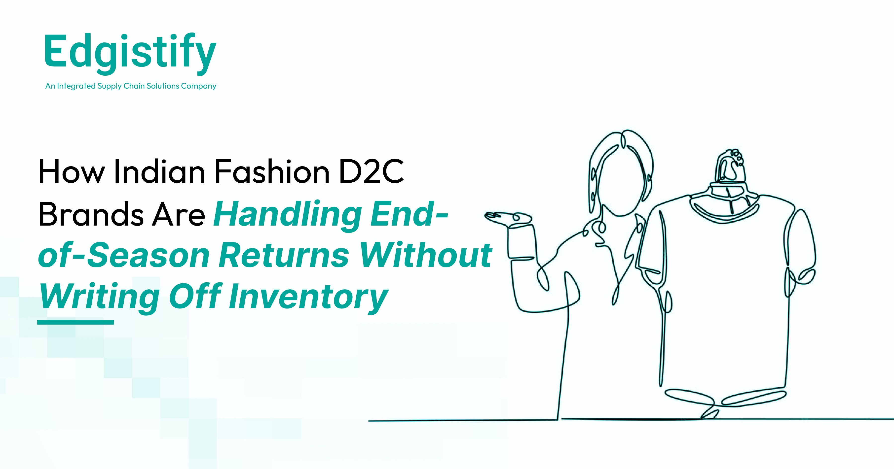  Edgistify's specialized fashion QC station showing apparel refurbishment, re-tagging, and real-time inventory restocking for an Indian D2C brand.